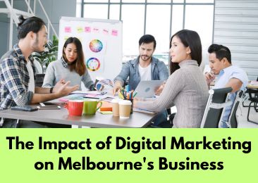 The Impact of Digital Marketing on Melbourne’s Business